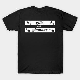 glitz and glamour T-Shirt